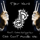 Tyler Ward - Club Can't Handle Me (CDS)