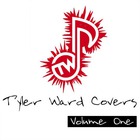 Tyler Ward - Tyler Ward Covers Vol. 1