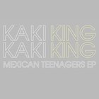 Kaki King - Mexican Teenager (EP)