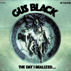 Gus Black - The Day I Realized...