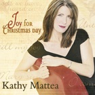 Kathy Mattea - Joy For Christmas Day