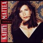 Kathy Mattea - Roses