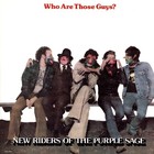 New Riders Of The Purple Sage - Who Are Those Guys
