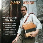 James Keane - With Friends Like These
