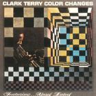 Clark Terry - Color Changes (Vinyl)