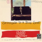 Clark Terry - Serenade To A Bus Seat (Vinyl)