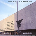 Cecil Taylor - The Tree Of Life