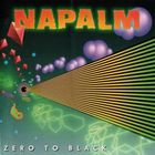 NaPalm - Zero To Black