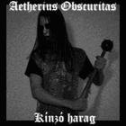 Aetherius Obscuritas - Kinzo Harag