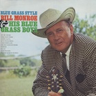 Bill Monroe & The Bluegrass Boys - Blue Grass Style