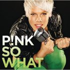 Pink - So What (CDS)