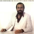 Ray Stevens - Be Your Own Best Friend