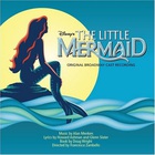 Alan Menken - The Little Mermaid (Original Broadway Cast Recording)