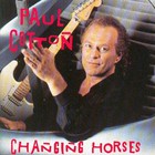 Paul Cotton - Changing Horses