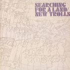 New Trolls - Searching For A Land