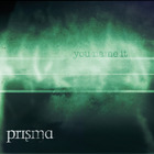 Prisma - You Name It (Limited Edition) CD1