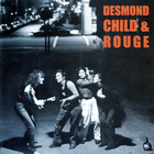 Desmond Child & Rouge - Desmond Child & Rouge (Remastered)