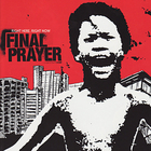 Final Prayer - Right Here, Right Now
