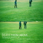 Death From Above 1979 - Romantic Rights (EP)