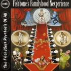 Fishbone - The Friendliest Psychosis Of All (EP)