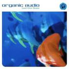 Organic Audio - Last one home