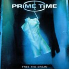 Prime Time - Free The Dream