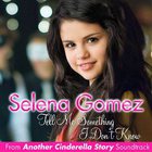 Selena Gomez & The Scene - Tell Me Something I Don't Know (CDS)