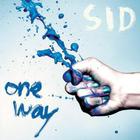 Sid - One way (CDS)
