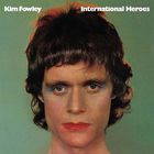 Kim Fowley - International Heroes (Vinyl)