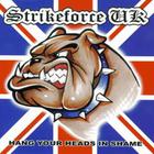 Strikeforce UK - Hang Your Heads In Shame