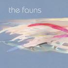 The Fauns - The Fauns