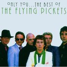 The Flying Pickets - The Best Of The Flying Pickets