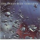 The Ocean Blue - Cerulean