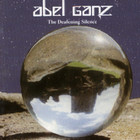 Abel Ganz - The Deafening Silence