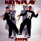 Kid 'n Play - 2 Hype
