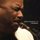 Walter Beasley - Live In The Groove