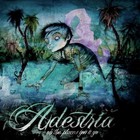 Adestria - Oh The Places You'll Go (EP)