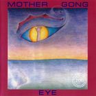 Mother Gong - Eye
