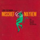 Mischief & Mayhem