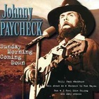 Johnny Paycheck - Sunday Morning Coming Down