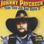 Johnny Paycheck - Take This Job And Shove It (A True Outlaw)