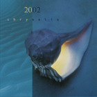 2002 - Chrysalis