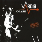 Vardis - 100 M.P.H (Vinyl)