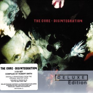 Disintegration (Deluxe Edition) CD1