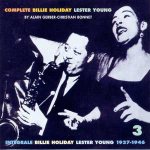 Complete Billie Holiday & Lester Young (1937-1946) CD3