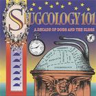 Doug And The Slugs - Slugcology 101 (A Decade Of Doug And The Slugs)