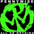 Pennywise - All Or Nothing (Deluxe Edition)