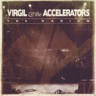 Virgil & The Accelerators - The Radium