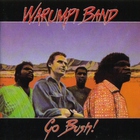 Warumpi Band - Go Bush