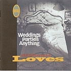 Weddings Parties Anything - Difficult Loves